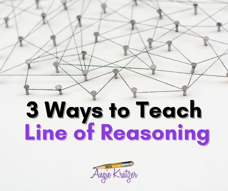 3 ways to teach line of reasoning in AP Language